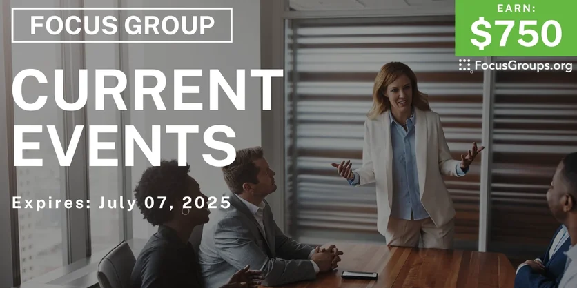 Focus Group in NYC on Current Events - $750 - 06/25/2025