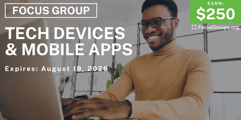 Focus Group in NYC on Tech Devices & Mobile Apps - $250 - $250 - 07/15/2026