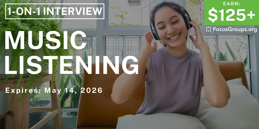 Research Study on Music Listening - $125+ - $125-$350 - 05/05/2026