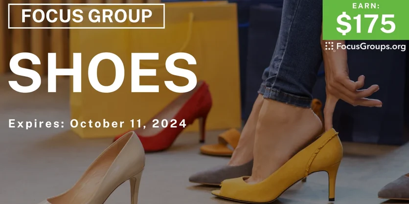 Focus Group in SF on Shoes - $175 - 09/24/2024