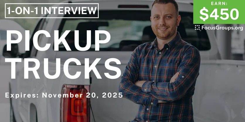 Research Study in Irvine on Pickup Trucks - $450 - $450 - 11/04/2025