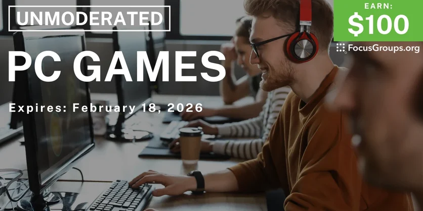 Research Study on PC Games - $100 - $100 - 02/17/2026