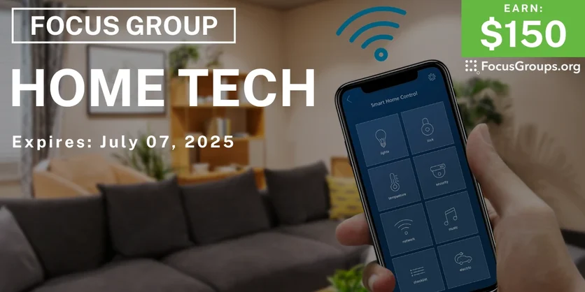 Focus Group in Raleigh on Home Tech - $150 - 06/25/2025