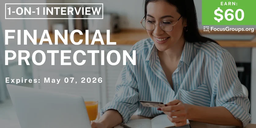 Research Study on Financial Protection - $60 - $60 - 05/05/2026