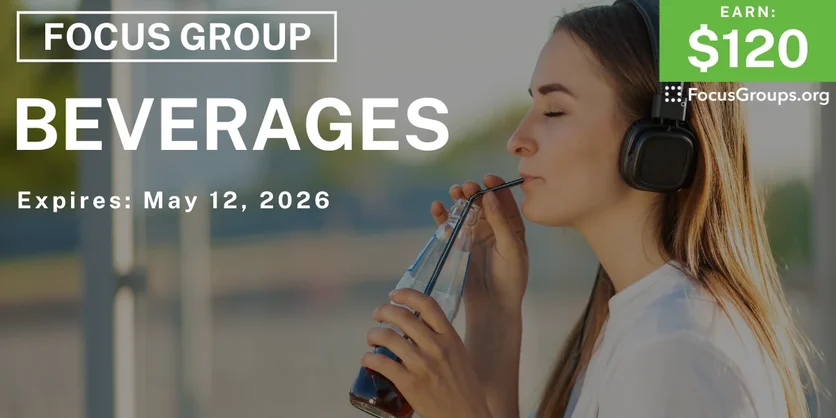 Research Study on Beverages - $120 - $120 - 04/22/2026