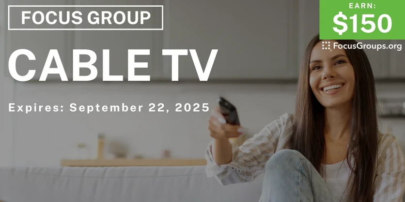 Focus Group in St. Louis on Cable TV - $150 - $150 - 09/03/2025