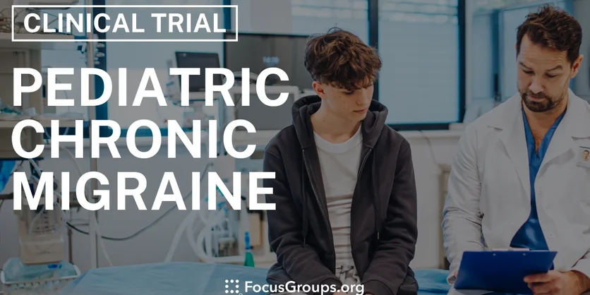 Clinical Trial on Pediatric Chronic Migraine - Varies - 11/20/2025