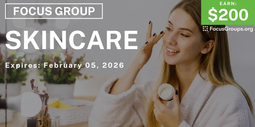 Focus Group in LA on Skincare - $200 - $200 - 01/30/2026