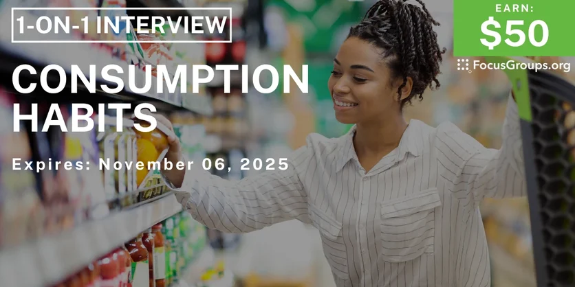 Research Study on Consumption Habits - $50 - $50 - 10/28/2025