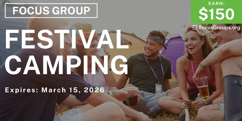 Focus Group in Atlanta on Festival Camping - $150 - $150 - 03/04/2026
