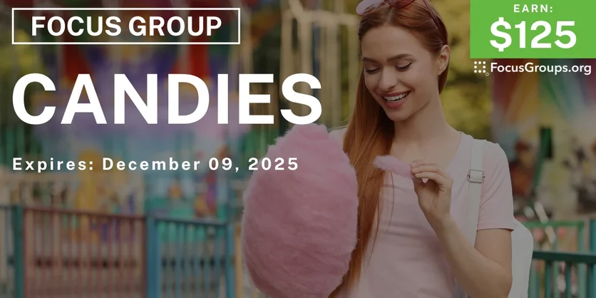 Focus Group in Atlanta on Candies - $125 - $125 - 12/01/2025