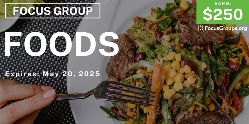 Focus Group in Baltimore on Foods - $250 - 04/10/2025