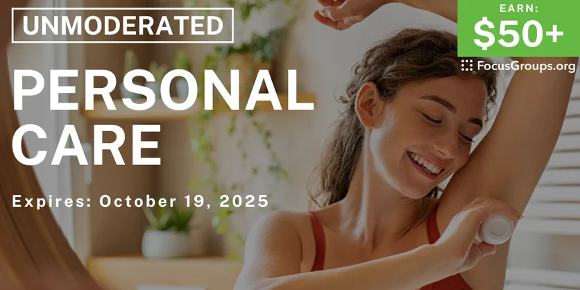 Research Study on Personal Care - $50+ - $50-$125 - 10/01/2025