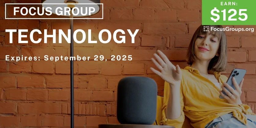 Focus Group on Technology - $125 - $125 - 09/04/2025