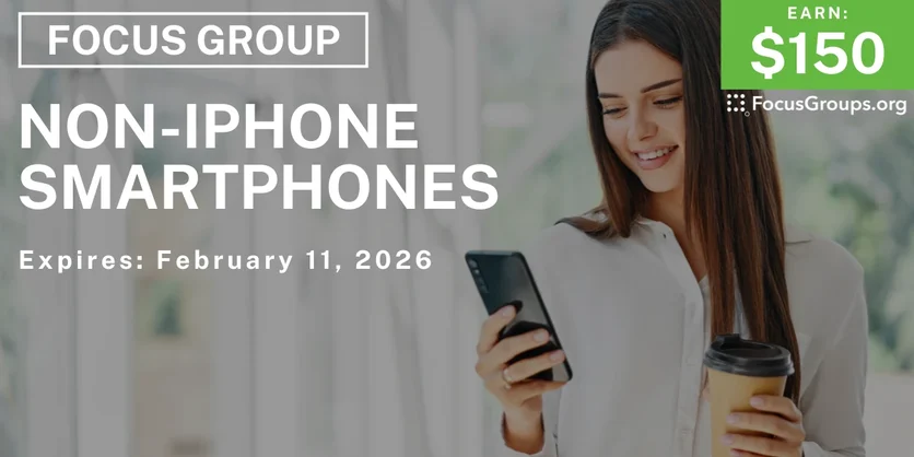 Non-iPhone Smartphone Study in NYC - $150 - $150 - 01/30/2026