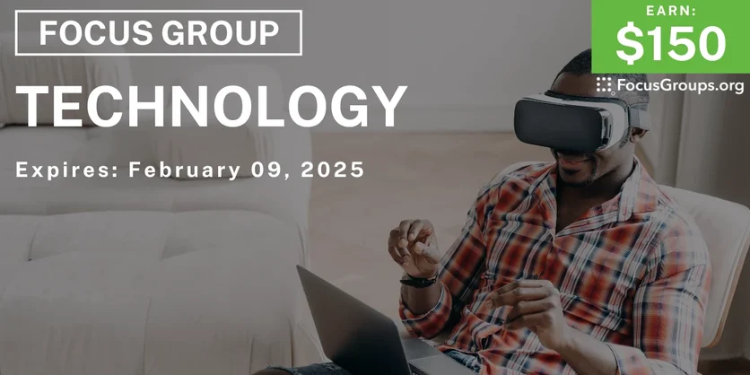 Focus Group in SF on Technology - $150 - 01/27/2025