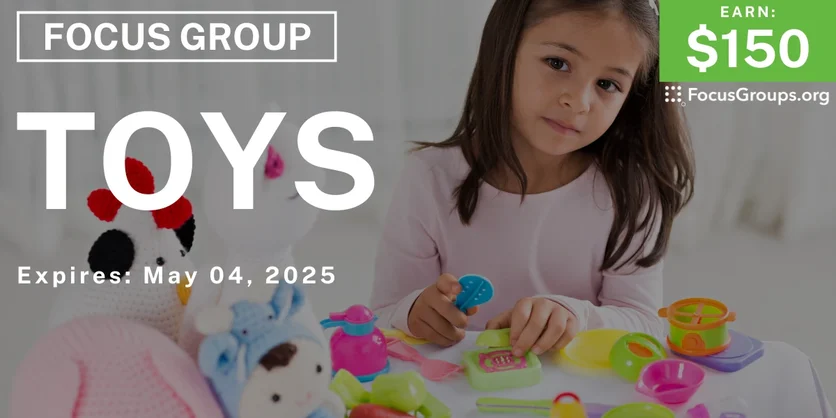 Focus Group for Kids in Irvine on Toys - $150 - 04/08/2025