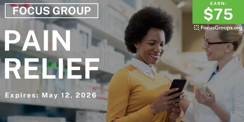 Focus Group on Pain Relief - $75 - $75 - 04/09/2026