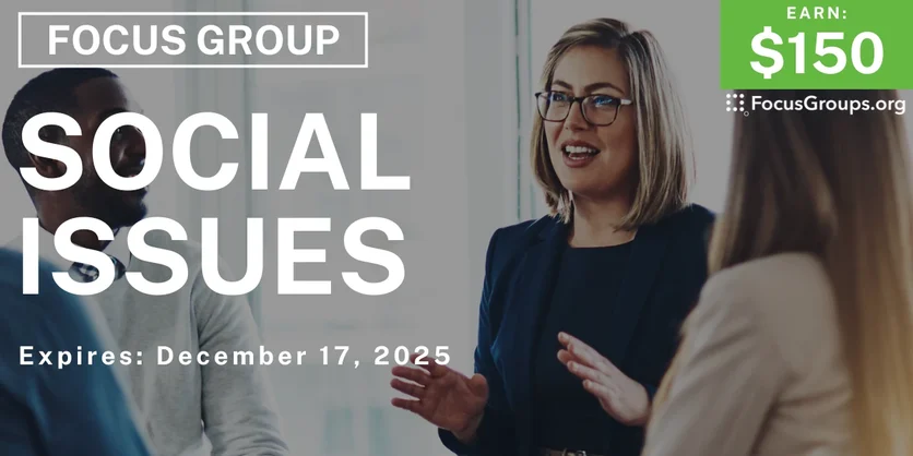 Focus Group in Columbus on Social Issues - $150 - $150 - 12/05/2025