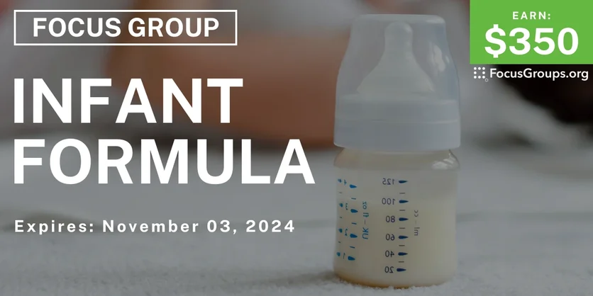 Focus Group for Parents on Infant Formula - $350 - 10/08/2024