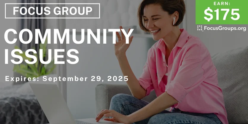 Focus Group on Community Issues - $175 - $175 - 09/17/2025