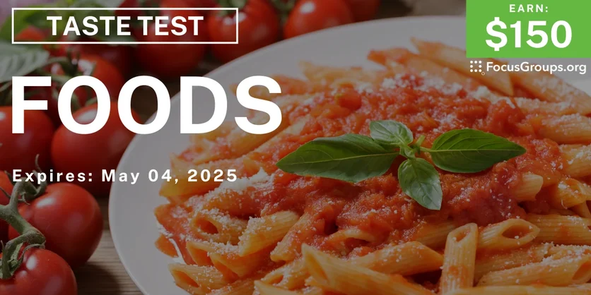 Taste Test in Boston on Foods - $150 - 04/18/2025