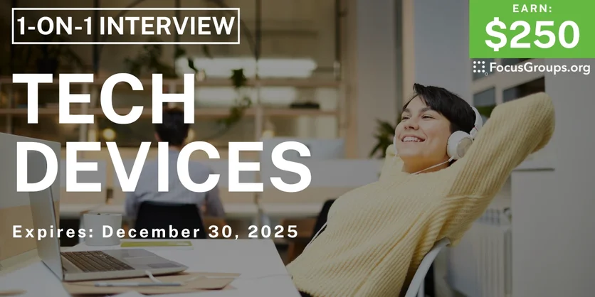 Research Study in SF on Tech Devices - $250 - $250 - 11/18/2025