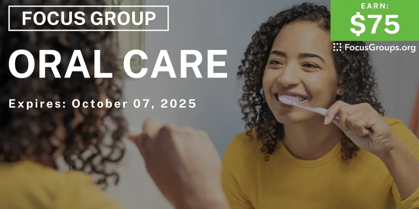 Focus Group in Cincinnati on Oral Care - $75 - $75 - 09/30/2025