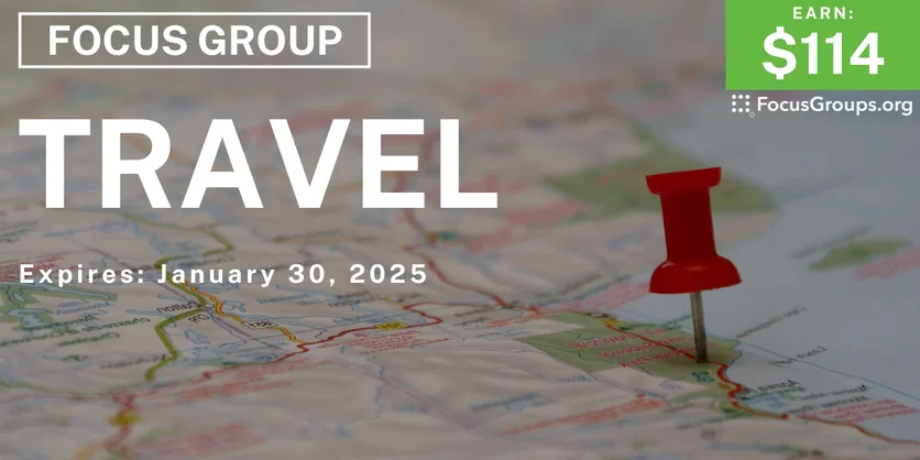 Focus Group in Austin on Travel - $114 - 01/23/2025