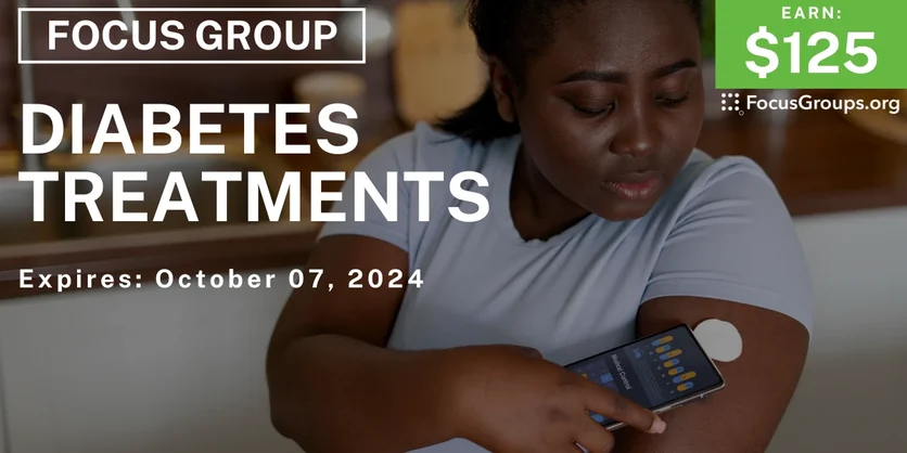 Focus Group in Chicago on Diabetes Treatments - $125 - 09/18/2024
