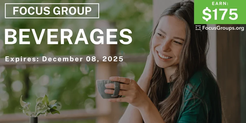 Focus Group in Chicago on Beverages - $175 - $175 - 11/24/2025