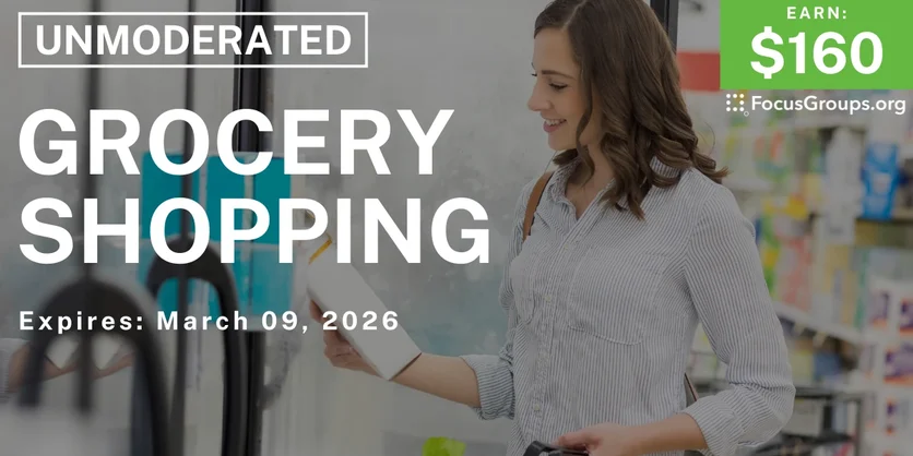 Research Study on Grocery Shopping - $160 - $160 - 02/25/2026