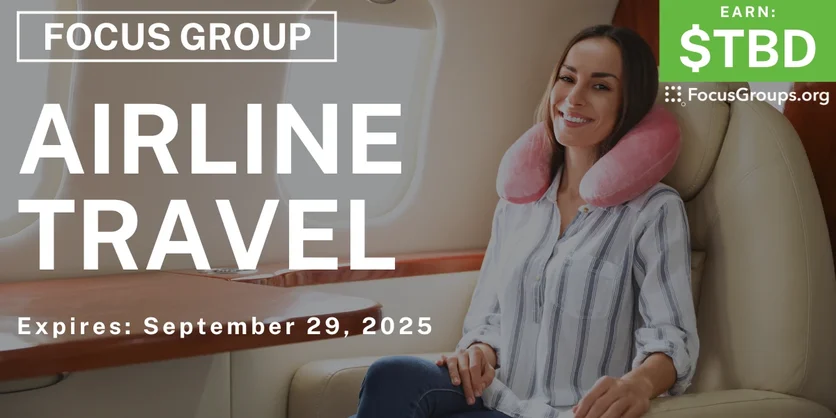 Focus Group in Nashville on Airline Travel - TBD - 09/26/2025