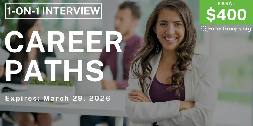 Research Study in Columbus on Career Paths - $400 - $400 - 03/16/2026