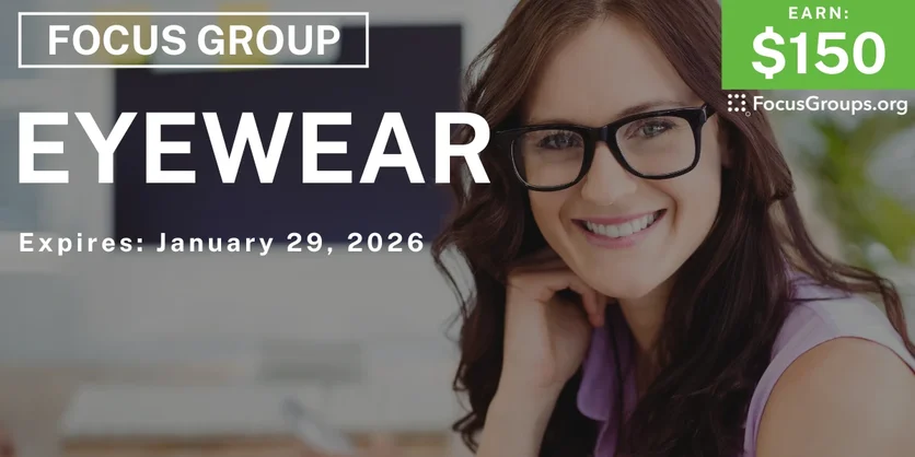 Focus Group in NYC on Eyewear - $150 - $150 - 01/23/2026
