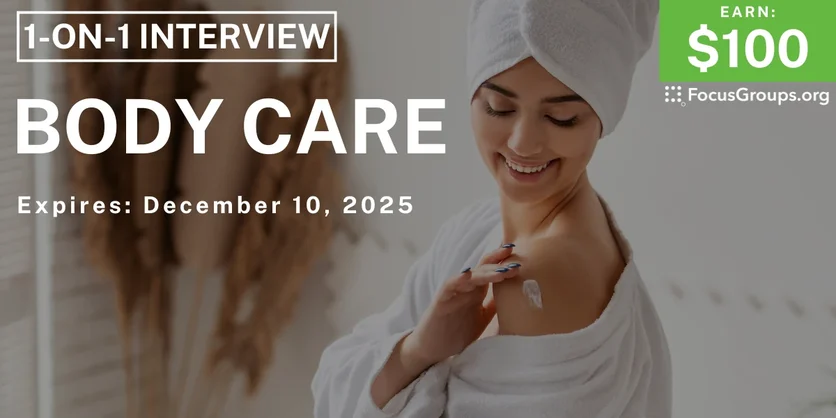 Research Study on Body Care - $100 - $100 - 11/28/2025