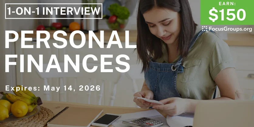 Research Study on Personal Finances - $150 - $150 - 04/29/2026