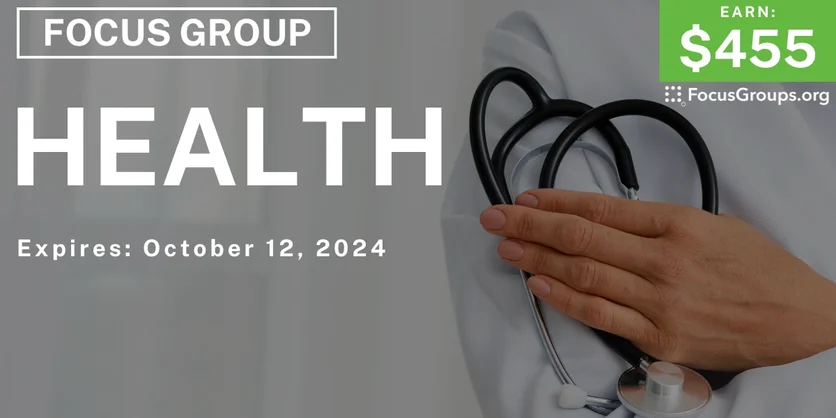 Focus Group on Health - $455 - 09/30/2024
