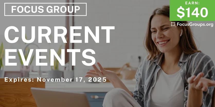 Research Study on Current Events - $140 - $140 - 10/24/2025