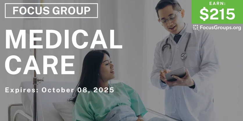 Focus Group in Minneapolis on Medical Care - $215 - $215 - 09/15/2025