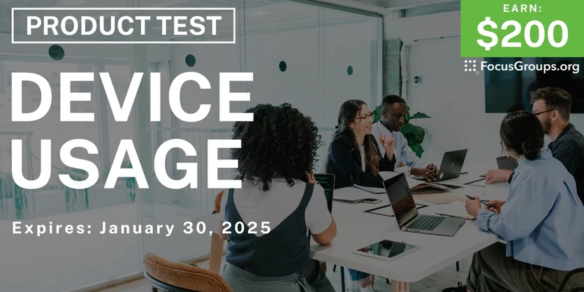 Product Test in Chicago on Device Usage - $200 - 12/18/2024