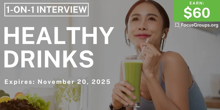 Research Study on Healthy Drinks - $60 - $60 - 11/06/2025