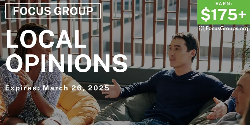 Focus Group in Seattle on Local Opinions - $175-$225 - 03/24/2025