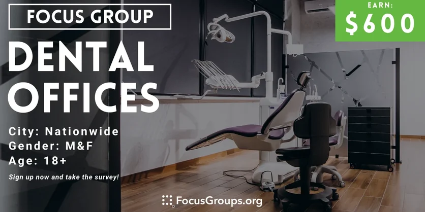 Focus Group for Dentists on Dental Offices - $600 - 01/29/2024