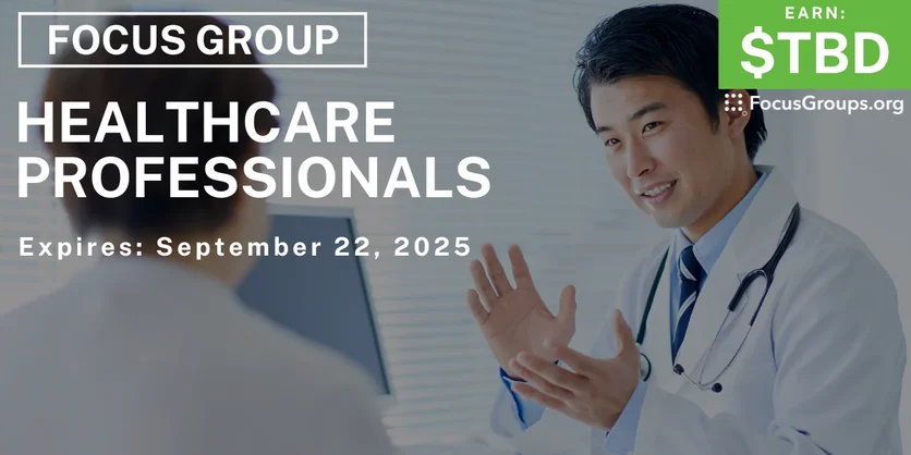 Focus Group for Physicians - TBD - 09/10/2025