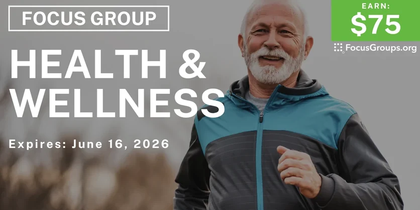 Focus Group Study on Health & Wellness - $75 - $75 - 05/12/2026