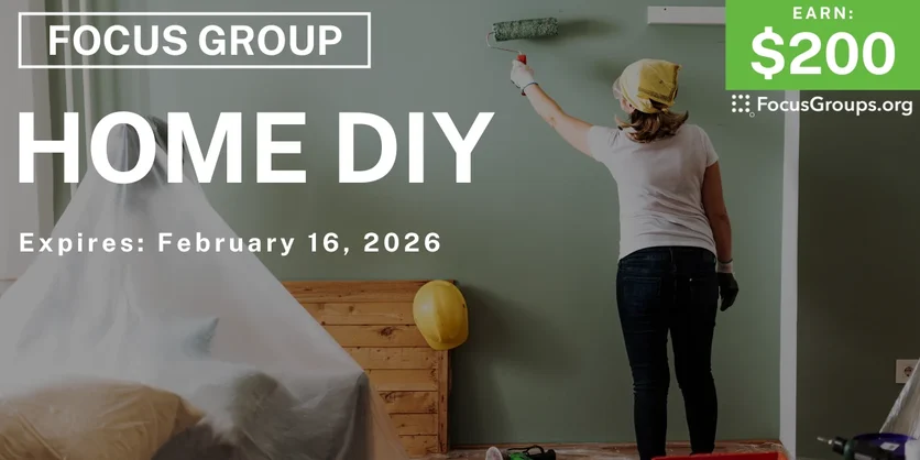 Focus Group in Minneapolis on Home DIY - $200 - $200 - 01/27/2026
