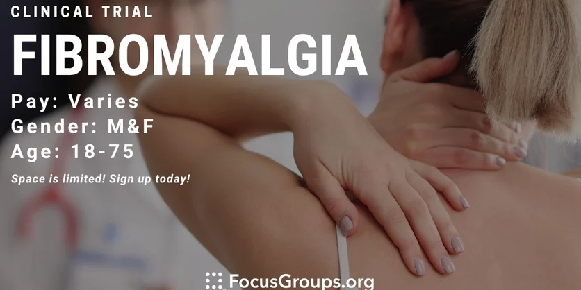 Clinical Trial on Fibromyalgia - up to $350 - 01/30/2023