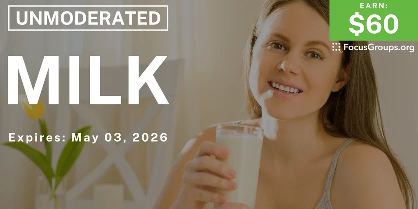 Research Study on Milk - $60 - $60 - 04/29/2026