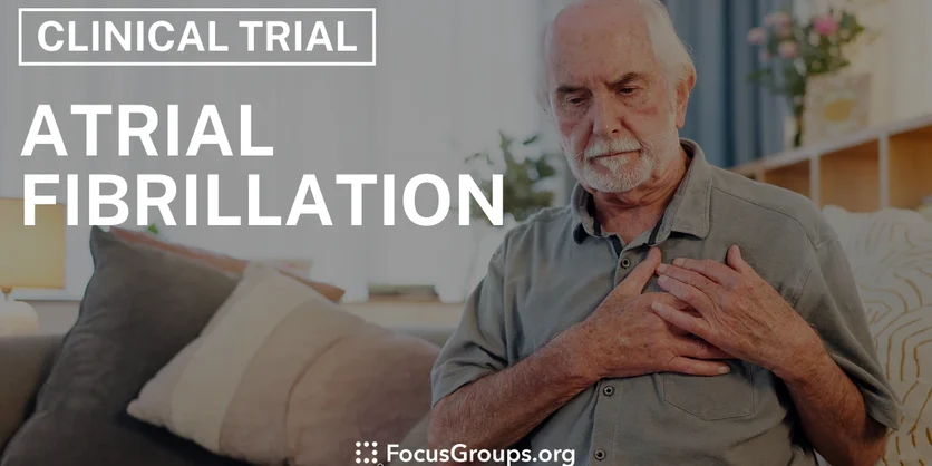 Clinical Trial on Atrial Fibrillation - Varies - 05/23/2025